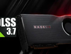 Modder Buat Mod DLSS 3.7 Bisa Jalan Di Steam Deck dan GPU AMD
